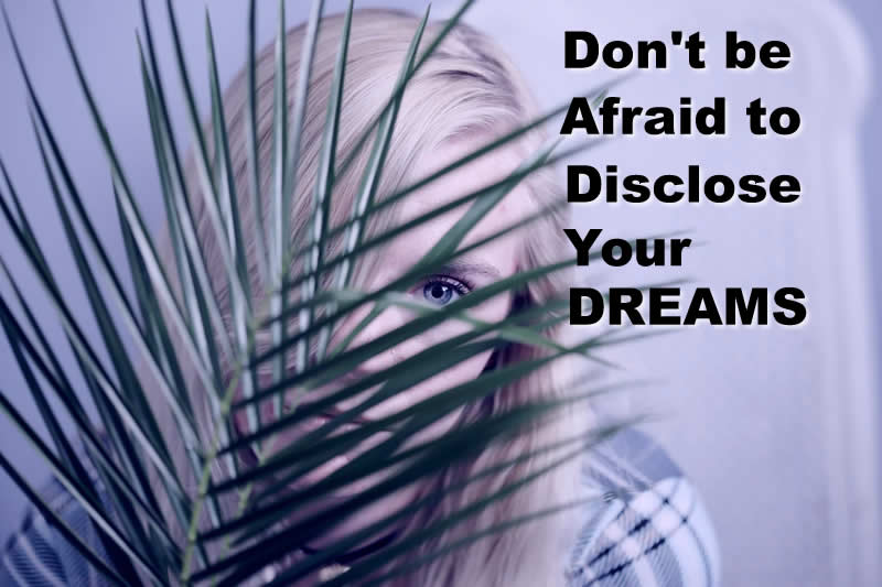 Don't Hide Your Dreams